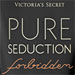 Victoria's Secret Pure Seduction Forbidden VS Fantasies Collection