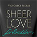 Victoria's Secret Sheer Love Forbidden VS Fantasies Collection